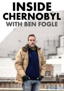 دانلود مستند Inside Chernobyl با تماشا بن فوگل